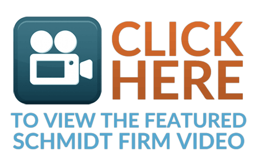 Click here to view the featured Schmidt Firm video